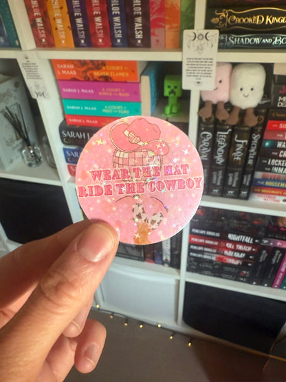 Wear The Hat Ride The Cowboy Sticker